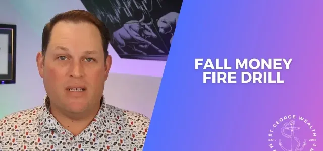 Fall Money Fire Drill